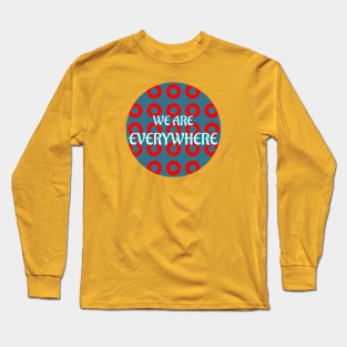 We Are Everywhere Long Sleeve T-Shirt